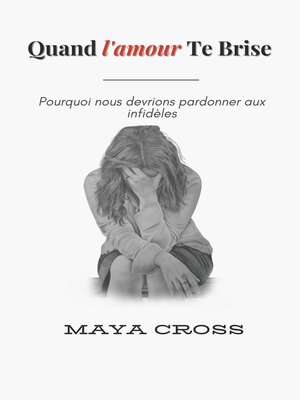 cover image of Quand l'amour te brise